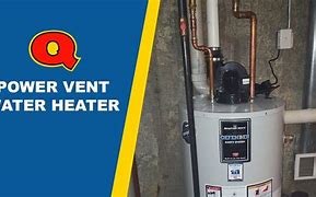 Image result for Power Vent Water Heater Installation