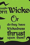 Image result for Quotes From the Play Wicked