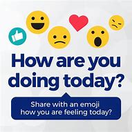 Image result for How Are You Doing Today
