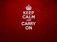 Image result for Keep Calm and Carry On Desktop