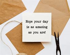 Image result for Hope You Had an Amazing Day