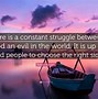 Image result for Quotes About Struggle Between Good and Evil