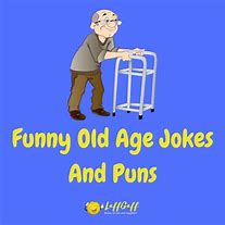 Image result for Senior Citizen Jokes One-Liners