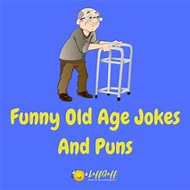 Image result for Senior Citizen On Aging Memes
