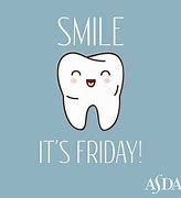 Image result for Happy Friday Dental Office