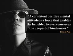Image result for Positive Mental Attitude Quotes