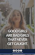 Image result for College Bad Girl Quotes