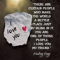 Image result for Love You Friend Quotees