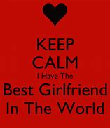 Image result for Keep Calm Girlfriend