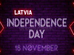 Image result for Latvia Independence Day