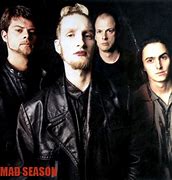 Image result for Mad Season Wallpaper
