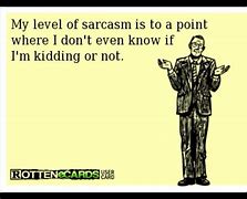Image result for Funny Sarcastic Ecards