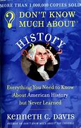 Image result for Don't Know Much About History