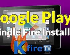 Image result for Google Play On Kindle Fire