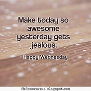 Image result for Quotes About Wednesday Morning