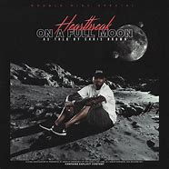 Image result for Chris Brown Heartbreak Cover On a Full Moon