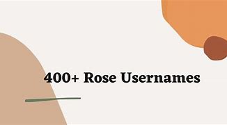 Image result for Rose Usernames