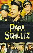Image result for Papa Schultz