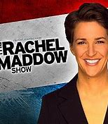 Image result for Rachel Maddow TV Shows