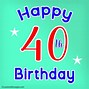 Image result for Happy 40th Birthday Wishes