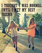 Image result for Cheesy Best Friend Quotes