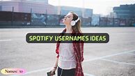 Image result for Spotify Username Ideas