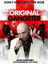 Image result for Original Gangster
