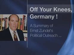Résultat d’images pour Off Your Knees, Germany! Ernst Zundel 1983-2003