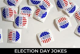 Image result for Election Day Jokes