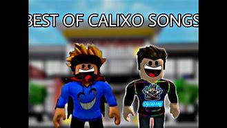Image result for Calixo Songs