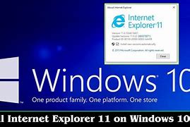 Image result for Install Internet Explorer 11 On Windows 10