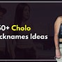 Image result for Cholo Nicknames