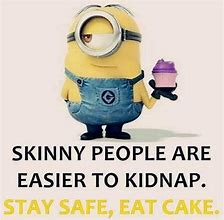 Image result for Minion Quote Funny Sick