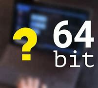 Image result for Is This a 32 or 64-Bit Device