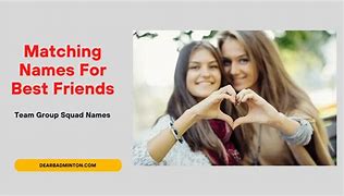 Image result for Matching Names for Friends
