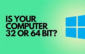 Image result for is my windows 32 or 64