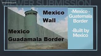 Image result for Mexico-Guatemala Wall