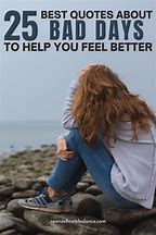 Image result for Bad Day Quotes Sad