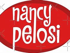 Image result for Nancy Pelosi for President