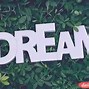 Image result for Quotes English Dream of Life