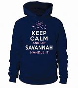 Image result for Keep Calm and Savannah