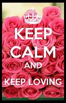 Image result for Keep Calm and Love Karissa