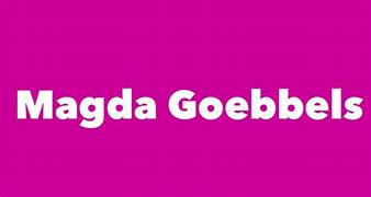 Image result for Magda Goebbels
