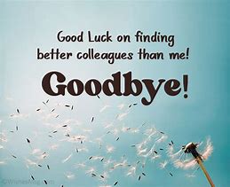 Image result for Funny Quotes About Saying Goodbye