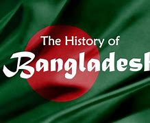 Image result for About Bangladesh History