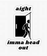 Image result for Aight Imma Head Out Font