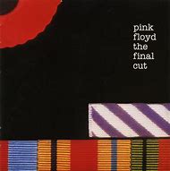 Image result for Pink Floyd Final Cut