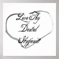Image result for Dental Hygiene Love