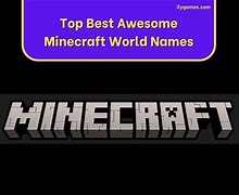Image result for Minecraft World Names