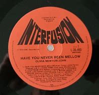 Image result for Olivia Newton-John Have You Never Been Mellow